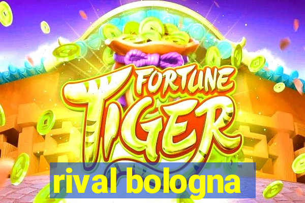 rival bologna