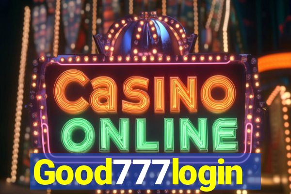 Good777login