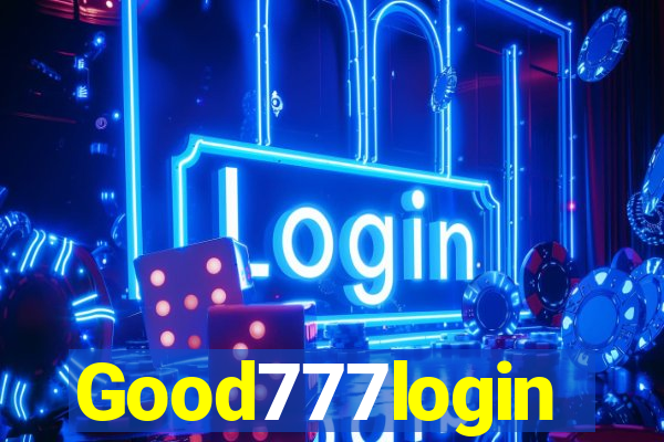 Good777login