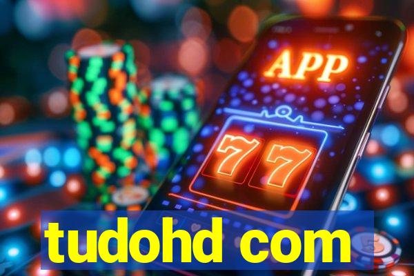 tudohd com