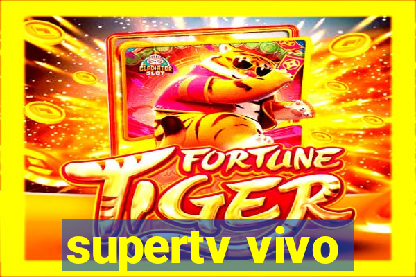 supertv vivo