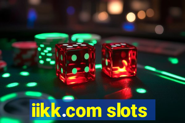 iikk.com slots