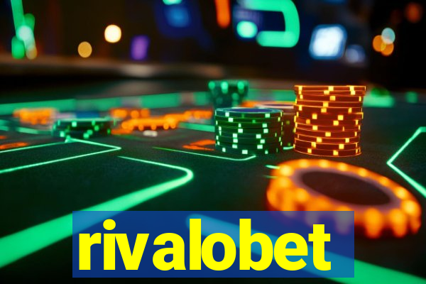 rivalobet