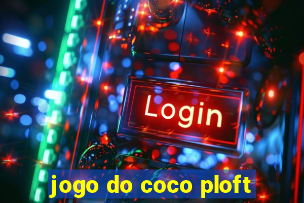 jogo do coco ploft