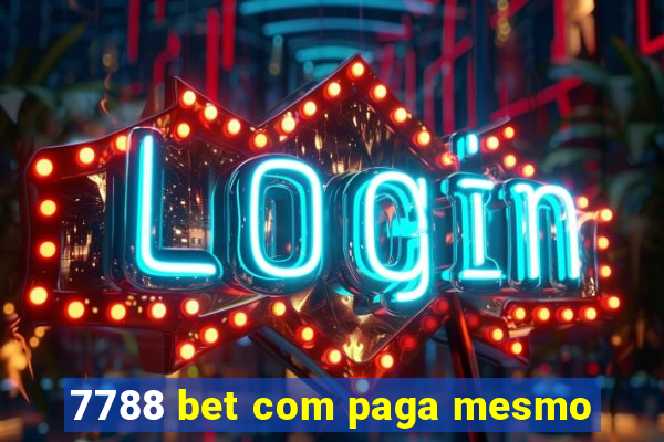 7788 bet com paga mesmo