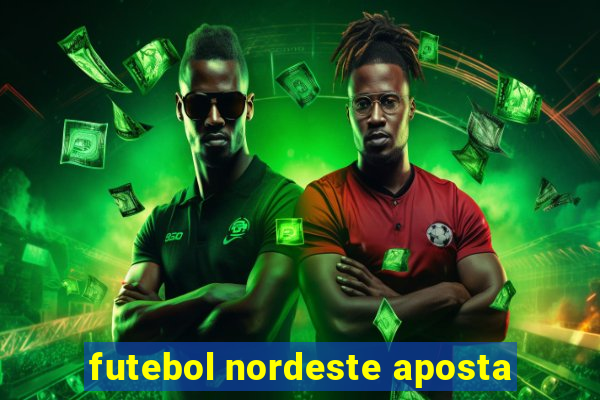 futebol nordeste aposta