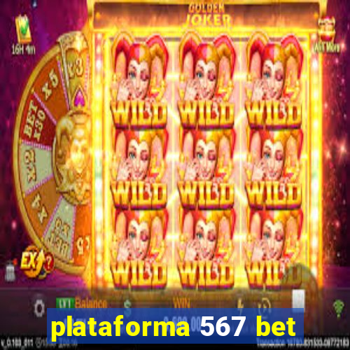 plataforma 567 bet