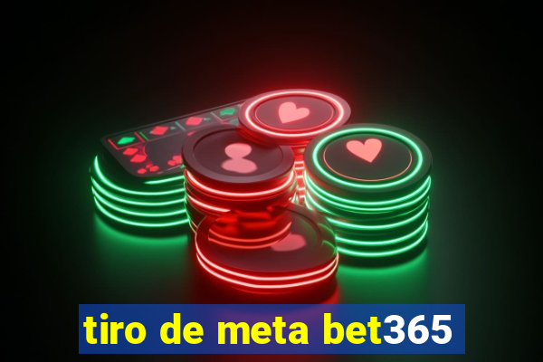 tiro de meta bet365