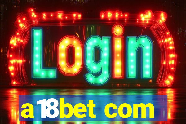 a18bet com
