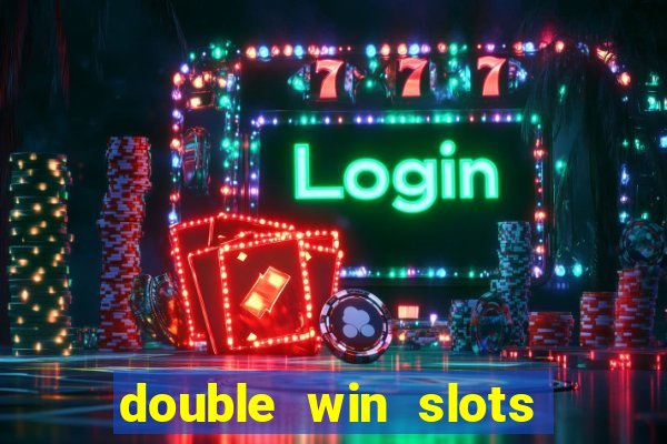 double win slots casino game
