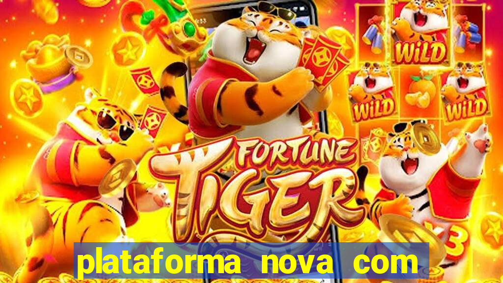 plataforma nova com bonus de cadastro sem deposito