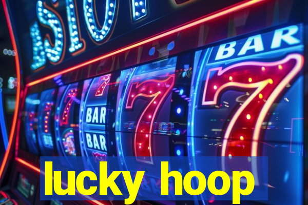 lucky hoop