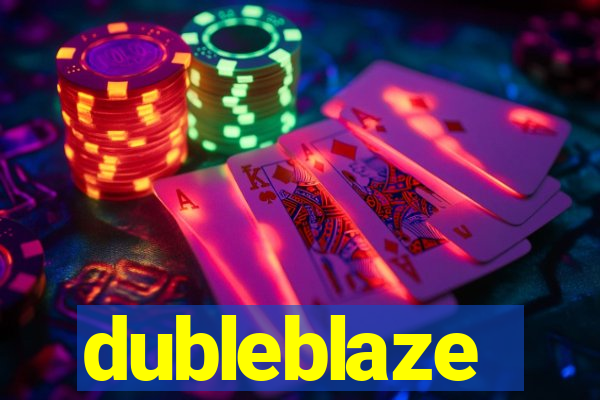 dubleblaze