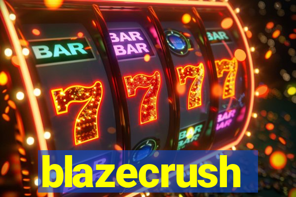 blazecrush