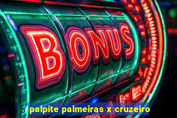 palpite palmeiras x cruzeiro
