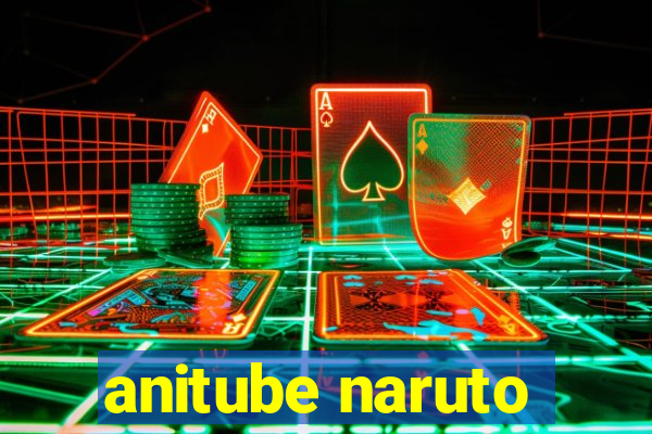 anitube naruto