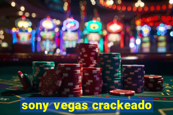 sony vegas crackeado