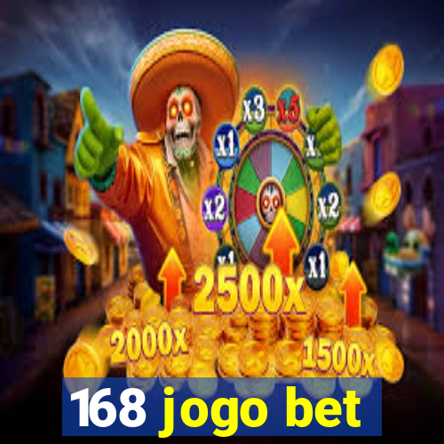 168 jogo bet