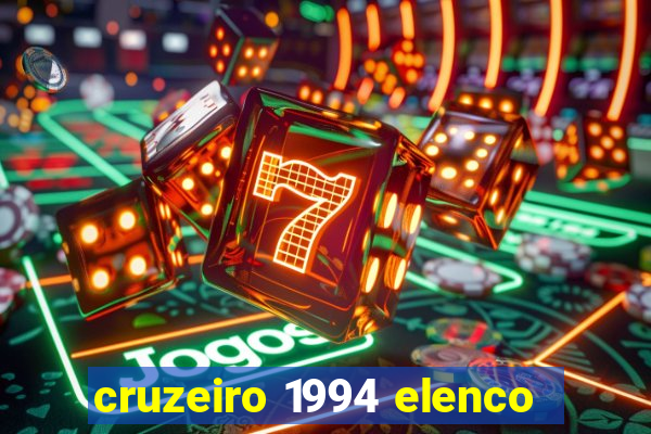 cruzeiro 1994 elenco