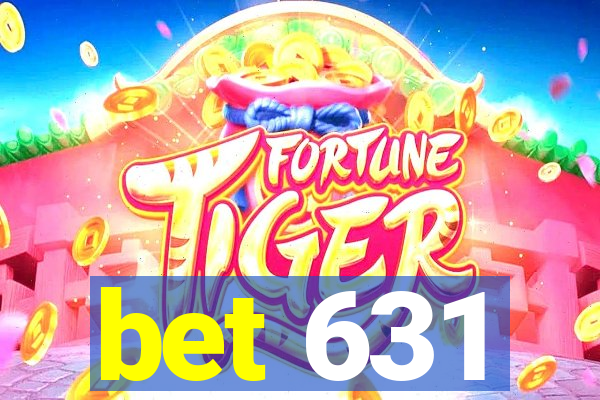 bet 631