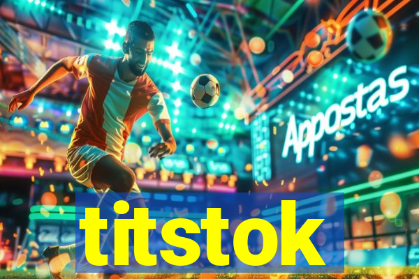 titstok