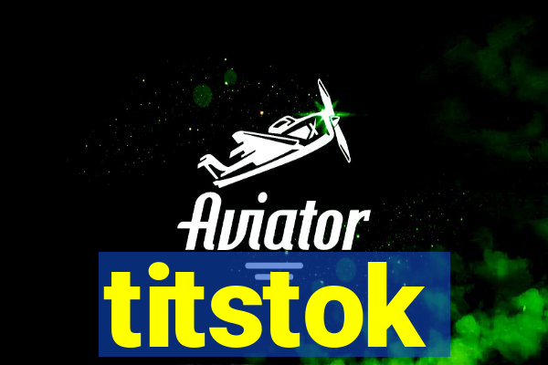 titstok