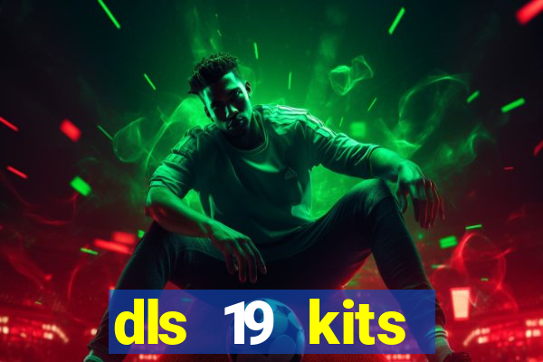 dls 19 kits barcelona 2019