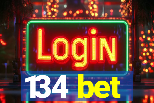 134 bet