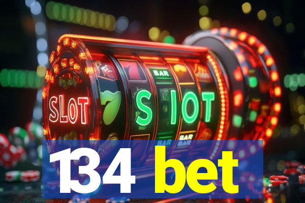 134 bet