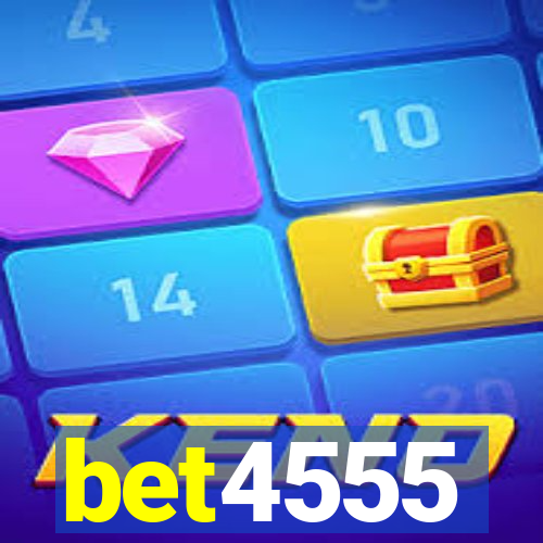 bet4555