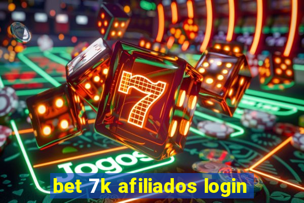 bet 7k afiliados login