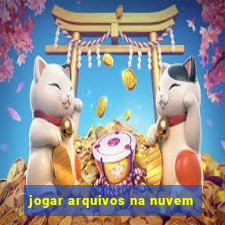 jogar arquivos na nuvem