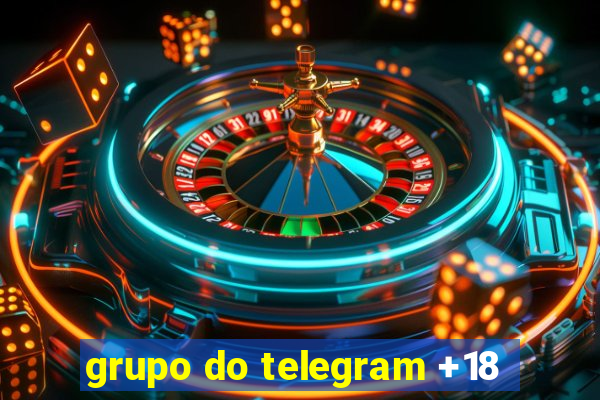 grupo do telegram +18