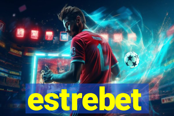 estrebet