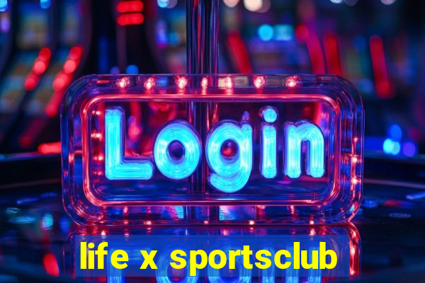 life x sportsclub