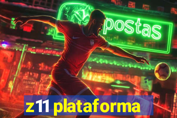 z11 plataforma