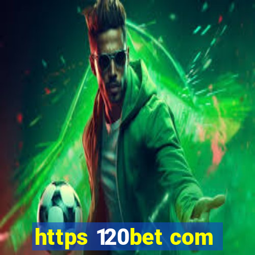https 120bet com