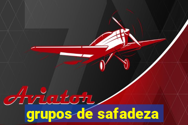 grupos de safadeza