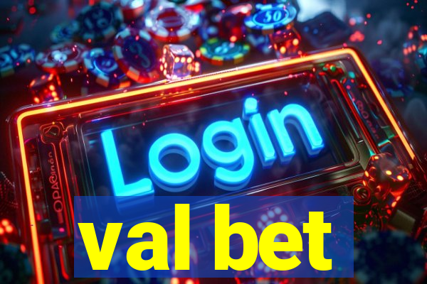 val bet