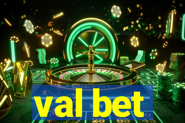 val bet