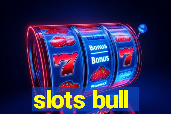 slots bull