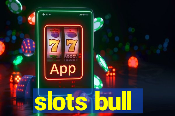slots bull
