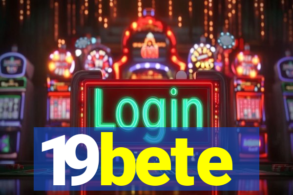 19bete