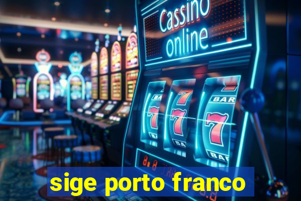 sige porto franco