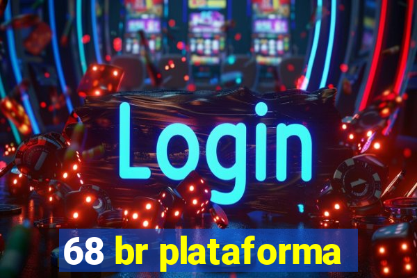 68 br plataforma