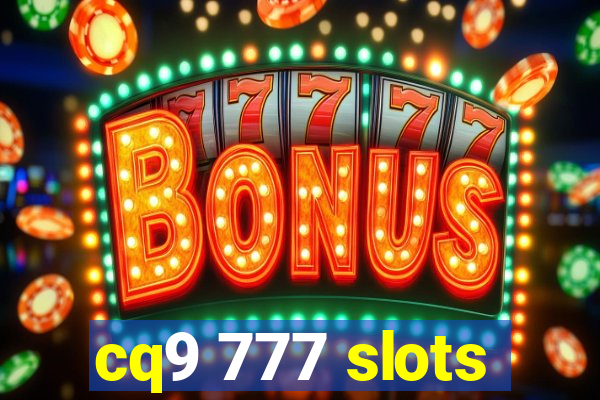 cq9 777 slots