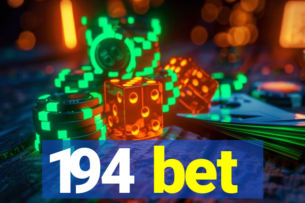 194 bet