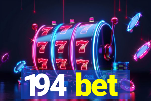 194 bet
