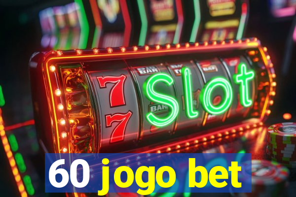 60 jogo bet
