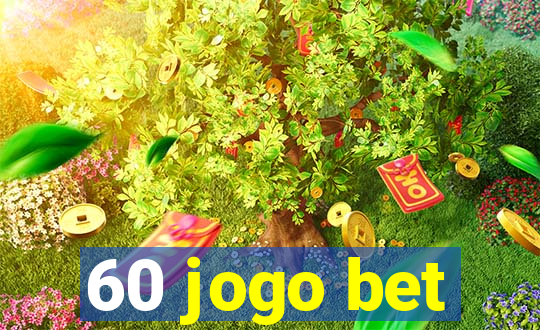 60 jogo bet